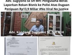 Adv. Sugiyono SE SH MH, Pengusaha Beras Laporkan Rekan Bisnis Ke Polisi Atas Dugaan Penipuan Rp13,9 Miliar