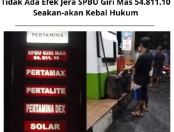 Tidak Ada Efek Jera SPBU Giri Mas 54.811.10 Seakan-akan Kebal Hukum