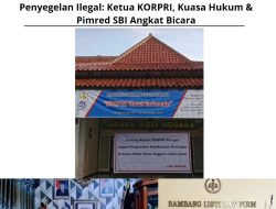 Penyegelan Ilegal: Ketua KORPRI, Kuasa Hukum Dan Pimred SBI Angkat Bicara