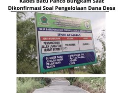 Kades Batu Ponco Bungkam Saat Dikonfirmasi Pengelolaan Dana Desa Tahun 2023 – 2024