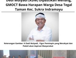 Dedi Mulyadi (KDM) Dipastikan Menang, GMOCT Bawa Harapan Warga Desa Tegal Taman Kecamatan Sukra Indramayu