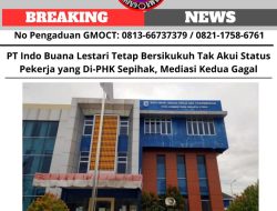 PT Indo Buana Lestari Tetap Bersikukuh Tak Akui Status Pekerja Yang Di-PHK Sepihak, Mediasi Kedua Gagal