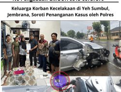 Keluarga Korban Kecelakaan di Yeh Sumbul Jembrana, Soroti Penanganan Kasus oleh Polres