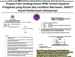 Propam Polri Undang Ketum PPWI Terkait Kapolres Pringsewu yang Ancam dan Lecehkan Wartawan, GMOCT Kawal Pemberitaan Selanjutnya