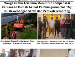 Warga Graha Ariabima Menuntut Kompensasi Kerusakan Rumah Akibat Pembangunan Tol, TMJ: Itu Kewenangan Setda dan Pemkab Semarang