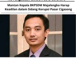 Mantan Kepala BKPSDM Majalengka Harap Keadilan dalam Sidang Korupsi Pasar Cigasong