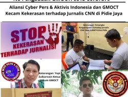 Aliansi Cyber Pers & Aktivis Indonesia dan GMOCT Kecam Kekerasan terhadap Jurnalis CNN di Pidie Jaya