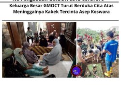 Keluarga Besar GMOCT Turut Berduka Cita Atas Meninggalnya Kakek Tercinta Asep Koswara