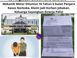 Mekanik Motor Dituntut 10 Tahun 6 bulan Penjara Kasus Narkoba, Klaim Jadi Korban Jebakan, Keluarga Sayangkan Kinerja Polisi