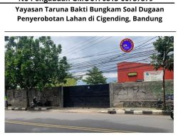Yayasan Taruna Bakti Bungkam Soal Dugaan Penyerobotan Lahan di Cigending, Bandung