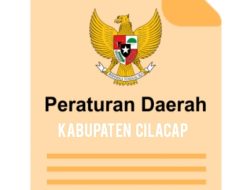 Dasar Hukum, Tata Cara dan Pelaksanaan Partisipasi Masyarakat dalam Pembentukan Perda di Kabupaten Cilacap