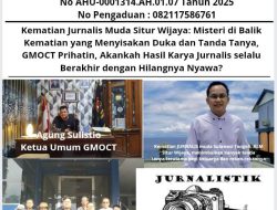 Kematian Jurnalis Muda Situr Wijaya: Misteri di Balik Kematian yang Menyisakan Duka dan Tanda Tanya, GMOCT Prihatin, Akankah Hasil Karya Jurnalis selalu Berakhir dengan Hilangnya Nyawa?