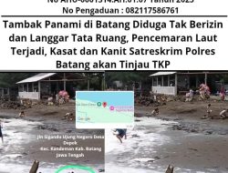 Tambak Panami di Batang Diduga Tak Berizin dan Langgar Tata Ruang, Pencemaran Laut Terjadi, Kasat dan Kanit Satreskrim Polres Batang akan Tinjau TKP