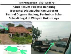 Kanit Resum Polresta Bandung (Soreang) Diduga Abaikan Laporan Perihal Dugaan Gudang Penimbun Solar Subsidi Ilegal di Wilayah Hukum nya