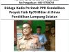 Diduga Kadis Perintah PPK Kendalikan Proyek Fisik Rp 70 Miliar di Dinas Pendidikan Lampung Selatan