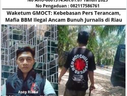 Waketum GMOCT: Kebebasan Pers Terancam, Mafia BBM Ilegal Ancam Bunuh Jurnalis di Riau