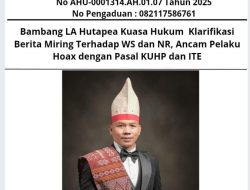 Bambang LA Hutapea Kuasa Hukum Klarifikasi Berita Miring Terhadap WS dan NR, Ancam Pelaku Hoax dengan Pasal KUHP dan ITE