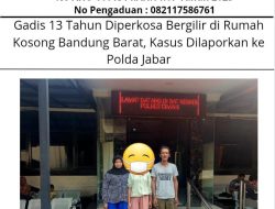 Gadis 13 Tahun Diperkosa Bergilir di Rumah Kosong Bandung Barat, Kasus Dilaporkan ke Polda Jabar