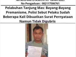 Pelabuhan Tanjung Mas: Bayang-Bayang Premanisme, Polisi Sebut Pelaku Sudah Beberapa Kali Dibuatkan Surat Pernyataan Namun Tidak Digubris