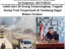 Lebih dari 20 Orang Terperangkap, Tragedi Dump Truk Terperosok di Tambang Ilegal Cirebon