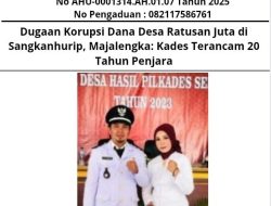 Dugaan Korupsi Dana Desa Ratusan Juta di Sangkanhurip, Majalengka: Kades Terancam 20 Tahun Penjara