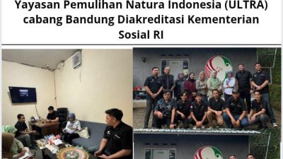 Yayasan Pemulihan Natura Indonesia (ULTRA) cabang Bandung Diakreditasi Kementerian Sosial RI