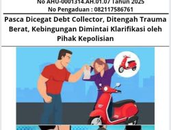 Pasca Dicegat Debt Collector, Ditengah Trauma Berat, Kebingungan Dimintai Klarifikasi oleh Pihak Kepolisian