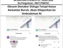 Oknum Disnaker Diduga Tutupi Kasus Kematian Buruh, Akan Dilaporkan ke Ombudsman RI