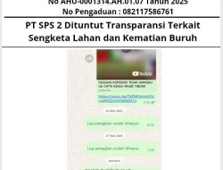 PT SPS 2 Dituntut Transparansi Terkait Sengketa Lahan dan Kematian Buruh