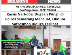 Kasus Narkoba: Dugaan Pungli di Polres Semarang Mencuat, Oknum Satresmob Diduga Terlibat
