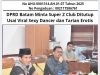 DPRD Batam Minta Super Z Club Ditutup Usai Viral Sexy Dancer dan Tarian Erotis