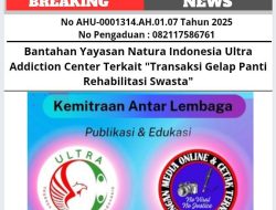 Bantahan Yayasan Natura Indonesia Ultra Addiction Center Terkait “Transaksi Gelap Panti Rehabilitasi Swasta”