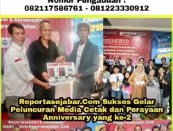 Reportasejabar.Com Sukses Gelar Peluncuran Media Cetak dan Perayaan Anniversary  Ke-2