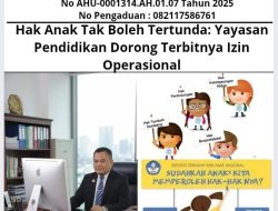 Hak Anak Tak Boleh Tertunda: Yayasan Pendidikan Dorong Terbitnya Izin Operasional