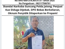 Skandal Narkoba Guncang Polda Jateng: Penjual Kue Diduga Dijebak, DPO Bebas Berkeliaran, Oknum Penyidik Dilaporkan ke Propam!