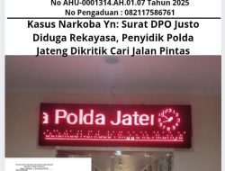 Kasus Narkoba Yn: Surat DPO Justo Diduga Rekayasa, Penyidik Polda Jateng Dikritik Cari Jalan Pintas