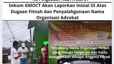 Sekum GMOCT Akan Laporkan Inisial SS Atas Dugaan Fitnah dan Penyalahgunaan Nama Organisasi Advokat