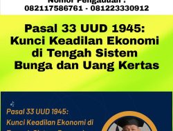 Pasal 33 UUD 1945: Kunci Keadilan Ekonomi di Tengah Sistem Bunga dan Uang Kertas?