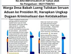 Warga Desa Babah Lueng Tuliskan Seruan Aduan ke Presiden RI, Harapkan Ungkap Dugaan Kriminalisasi dan Ketidakadilan