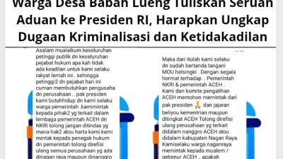 Warga Desa Babah Lueng Tuliskan Seruan Aduan ke Presiden RI, Harapkan Ungkap Dugaan Kriminalisasi dan Ketidakadilan