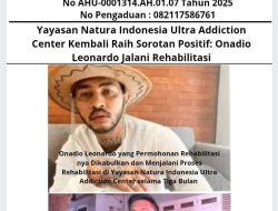 Yayasan Natura Indonesia Ultra Addiction Center Kembali Raih Sorotan Positif: Onadio Leonardo Jalani Rehabilitasi