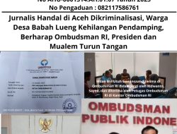 Jurnalis Handal di Aceh Dikriminalisasi, Warga Desa Babah Lueng Kehilangan Pendamping, Berharap Ombudsman RI, Presiden dan Mualem Turun Tangan