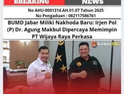 BUMD Jabar Miliki Nakhoda Baru: Irjen Pol (P) Dr. Agung Makbul Dipercaya Memimpin PT Wijaya Raya Perkasa
