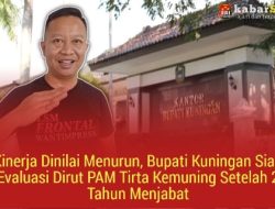 Kinerja Dinilai Menurun, Bupati Kuningan Siap Evaluasi Dirut PAM Tirta Kemuning Setelah 2 Tahun Menjabat