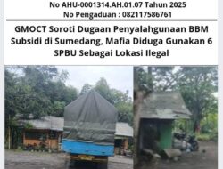 GMOCT Soroti Dugaan Penyalahgunaan BBM Subsidi di Sumedang, Mafia Diduga Gunakan 6 SPBU Sebagai Lokasi Ilegal