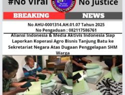 Aliansi Indonesia & Media Aktivis Indonesia Siap Laporkan Koperasi Agro Bisnis Tanjung Batu ke Sekretariat Negara Atas Dugaan Penggelapan SHM Warga
