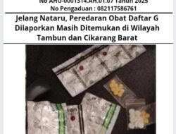 Jelang Nataru, Peredaran Obat Daftar G Dilaporkan Masih Ditemukan di Wilayah Tambun dan Cikarang Barat