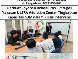 Perkuat Layanan Rehabilitasi, Petugas Yayasan ULTRA Addiction Center Tingkatkan Kapasitas SDM dalam Krisis Intervensi