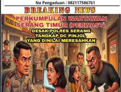 PERWAST Desak Polres Serang Tangkap DC Pinjol Yang Dinilai Meresahkan