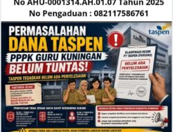 Klaim Penyelesaian Dana Taspen PPPK Kuningan Terbukti Palsu, PT Taspen Tegaskan Masih Ada Tunggakan
